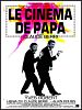 Pôster de Le Cinéma de papa