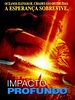 Pôster de Impacto Profundo