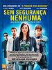 Pôster de Sem Segurança Nenhuma