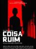 Pôster de Coisa Ruim
