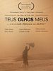 Pôster de Teus Olhos Meus