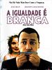 Pôster de A Igualdade é Branca