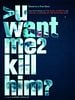 Pôster de Uwantme2killhim?