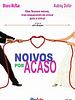 Pôster de Noivos Por Acaso