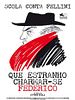 Pôster de Que Estranho Chamar-se Federico - Scola Conta Fellini