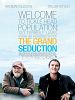 Pôster de The Grand Seduction
