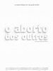 Pôster de O Aborto dos Outros