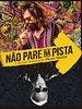Pôster de Não Pare na Pista - A Melhor História de Paulo Coelho