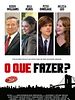 Pôster de O Que Fazer?