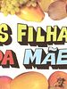 Pôster de As Filhas da Mãe