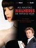 Pôster de As Muitas Mulheres de Minha Vida