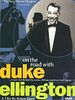 Pôster de On the Road With Duke Ellington