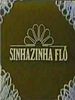 Pôster de Sinhazinha Flô