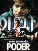 Pôster de A um Passo do Poder