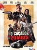 Pôster de O Caçador de Zumbis