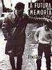 Pôster de A futura memoria: Pier Paolo Pasolini