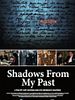 Pôster de Shadows from My Past