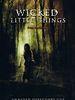Pôster de Wicked Little Things