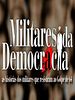 Pôster de Militares da democracia: Os Militares Que Disseram Não