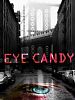 Pôster de Eye Candy