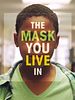 Pôster de The Mask You Live In