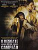 Pôster de O Resgate de um Campeão