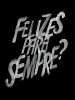 Pôster de Felizes para Sempre?