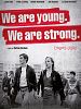 Pôster de We Are Young. We Are Strong.