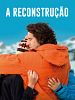 Pôster de A Reconstrução