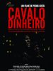 Pôster de Cavalo Dinheiro