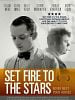 Pôster de Set Fire to the Stars