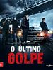Pôster de O Último Golpe