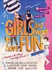 Pôster de Girls Just Want to Have Fun