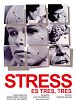 Pôster de Stress es tres tres