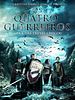 Pôster de Os Quatro Guerreiros