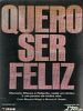 Pôster de Quero Ser Feliz