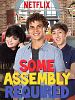 Pôster de Some Assembly Required