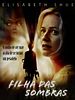 Pôster de Filha das Sombras
