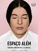 Pôster de Espaço Além – Marina Abramović e o Brasil