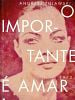 Pôster de O Importante é Amar