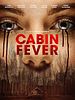 Pôster de Cabin Fever