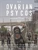 Pôster de Ovarian Psycos