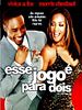 Pôster de Esse Jogo é para Dois