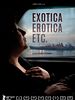 Pôster de Exotica, Erotica, Etc.