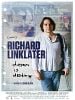 Pôster de Richard Linklater - Sonho é Destino