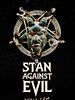 Pôster de Stan Against Evil
