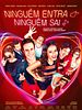 Pôster de Ninguém Entra, Ninguém Sai