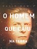 Pôster de O Homem Que Caiu na Terra