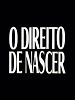 Pôster de O Direito de Nascer