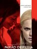 Pôster de Paixão Obsessiva